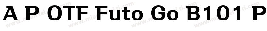 A P OTF Futo Go B101 Pr6N字体转换